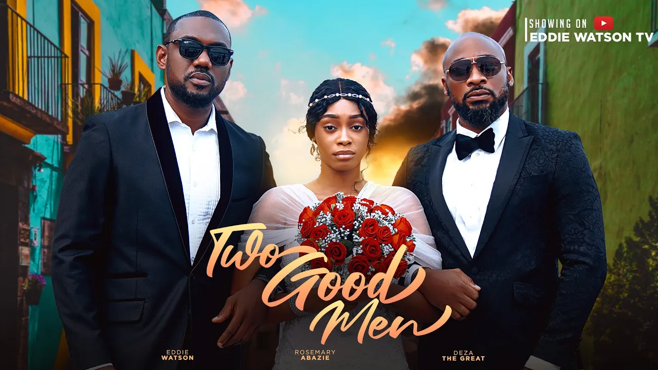 Two Good Men (2023) Nollywood Movie