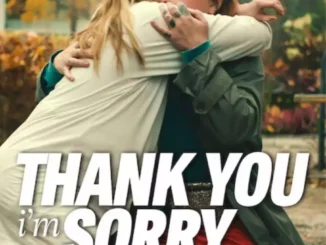 Thank You I am Sorry (2023) Movie