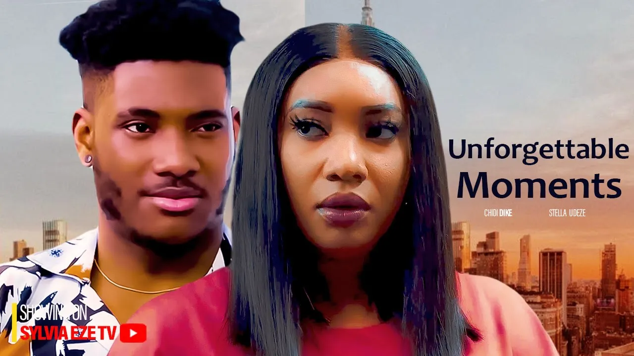 Unforgettable Moments (2023) Nollywood Movie