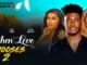 When Love Chooses Part 2 (2023) Nollywood Movie