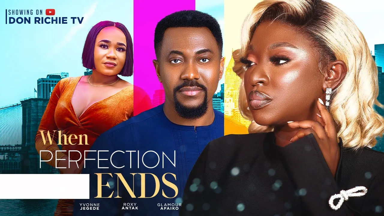 Download When Perfection Is Gone (2023) Nollywood Movie