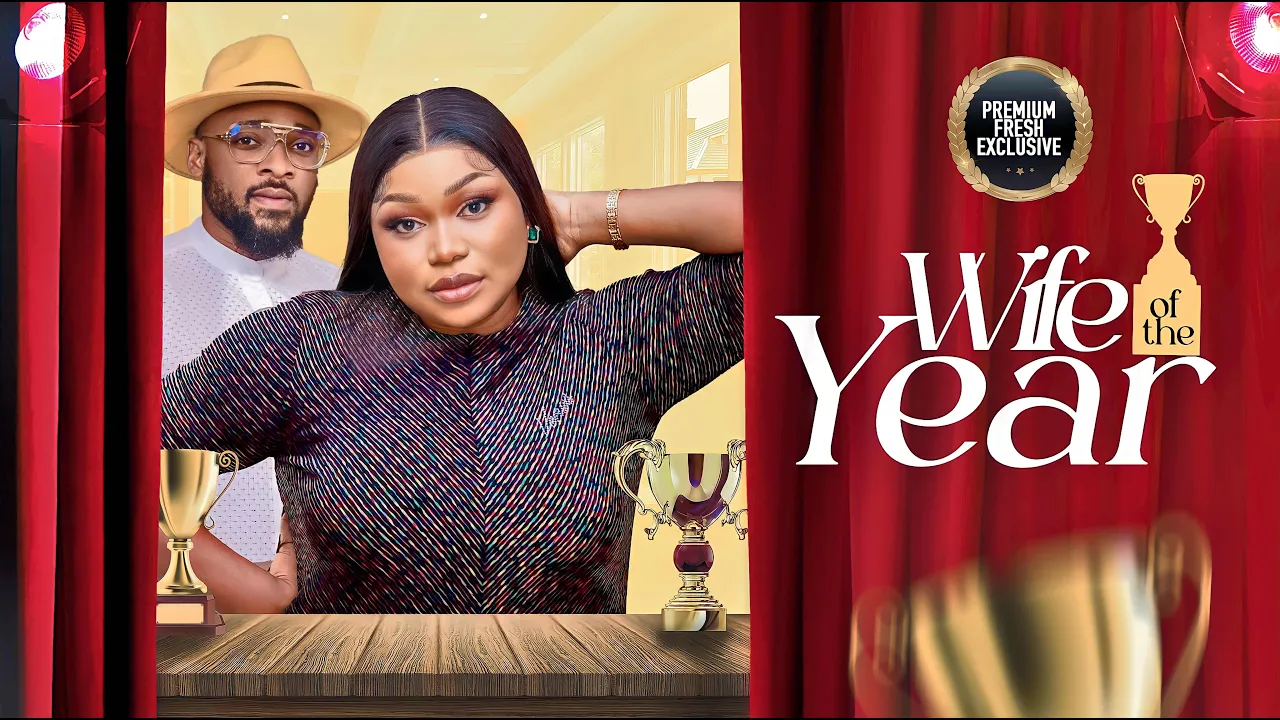 Wife Of The Year (2023) Nollywood Movie