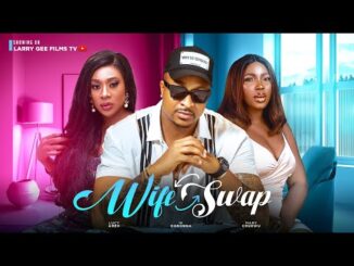 Download Wife Swap (2023) Nollywood Movie