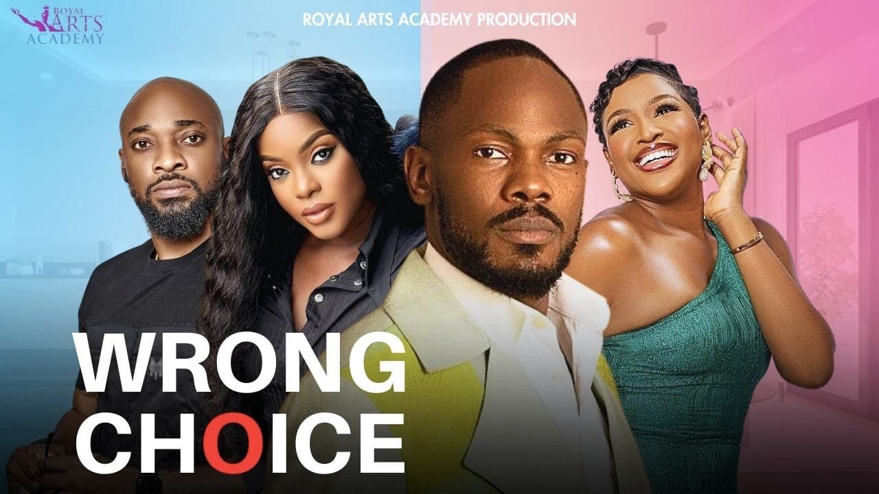 Wrong Choice (2023) Nollywood Movie