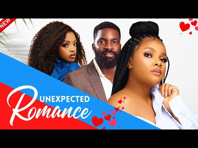 Unexpected Romance (2024) Nollywood Movie