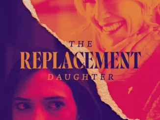 The Replacement Daughter (2024) MP4 Movie