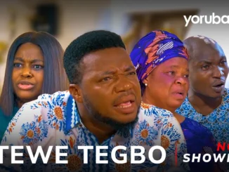Tewe Tegbo (2024) Latest Yoruba Movie