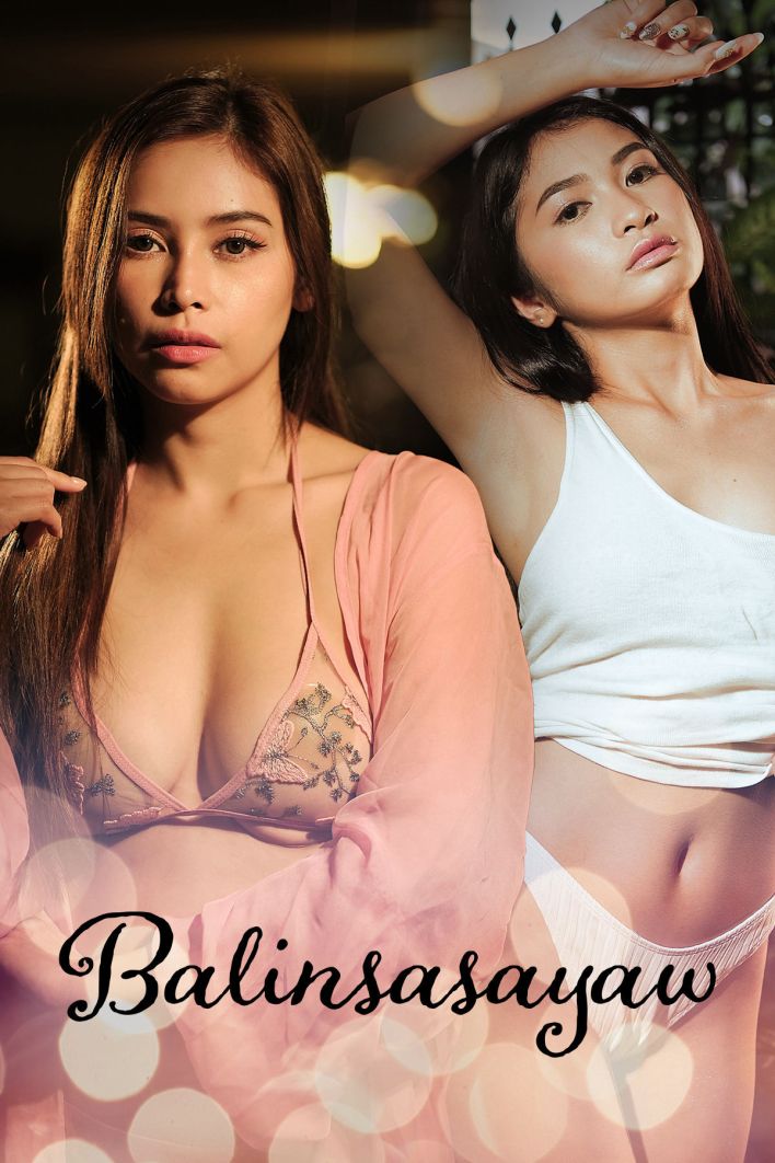 Balinsasayaw (2024) Filipino Movie (18+)
