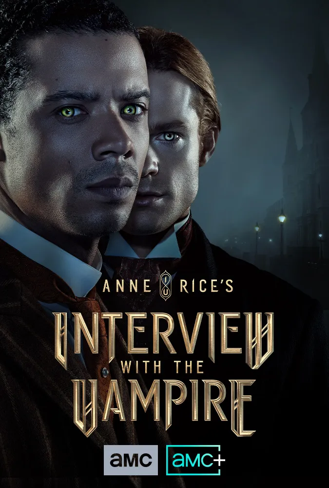 Interview with the Vampire Season 2 (Episode 1 Addded) TV Series