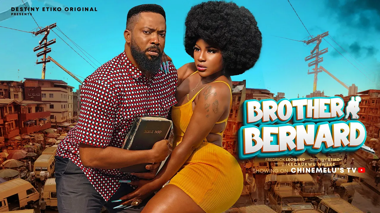 Brother Bernard (2024) Nollywood Movie