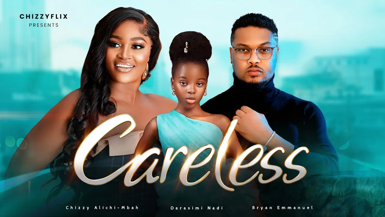 Careless (2024) Nollywood Movie