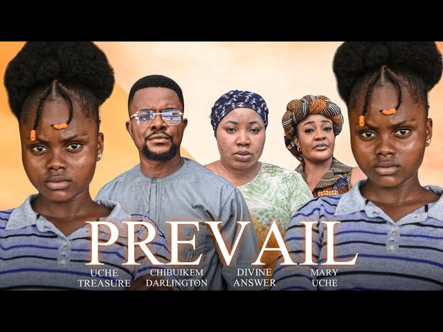 Prevail (2024) Nollywood Movie