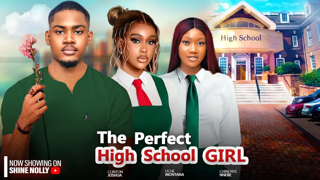 The Perfect High School Girl (2024) Nollywood Movie
