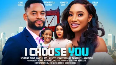 I Choose You (2024) Nollywood
