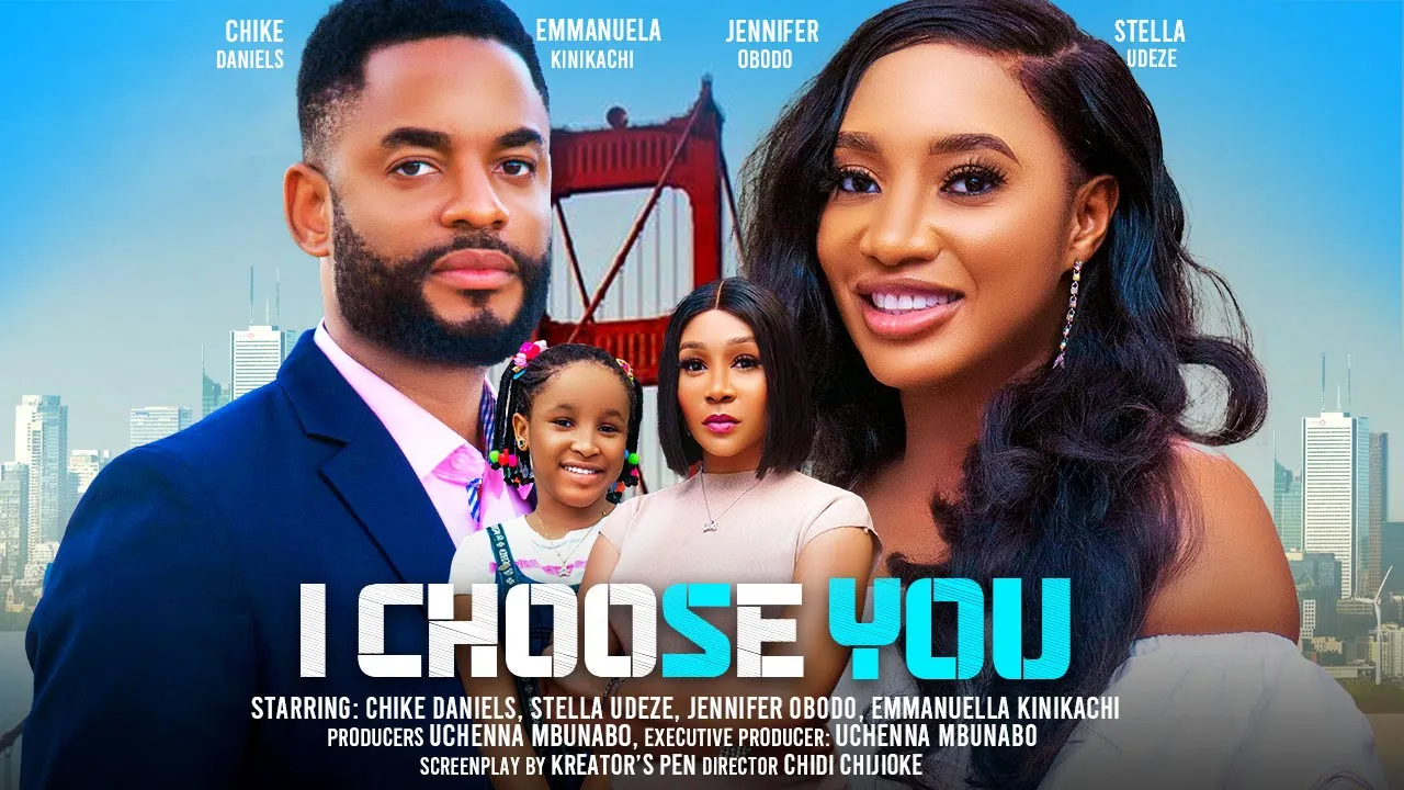 I Choose You (2024) Nollywood