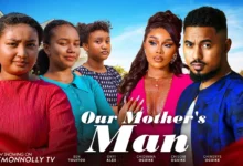 Our Mothers Man (2024) Nollywood