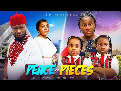 Peace Or Pieces (2024) Nollywood