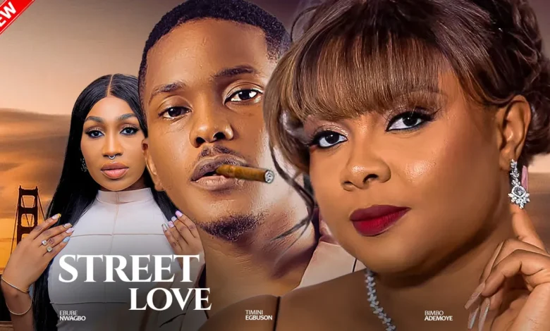 Street Love (2024) Nollywood