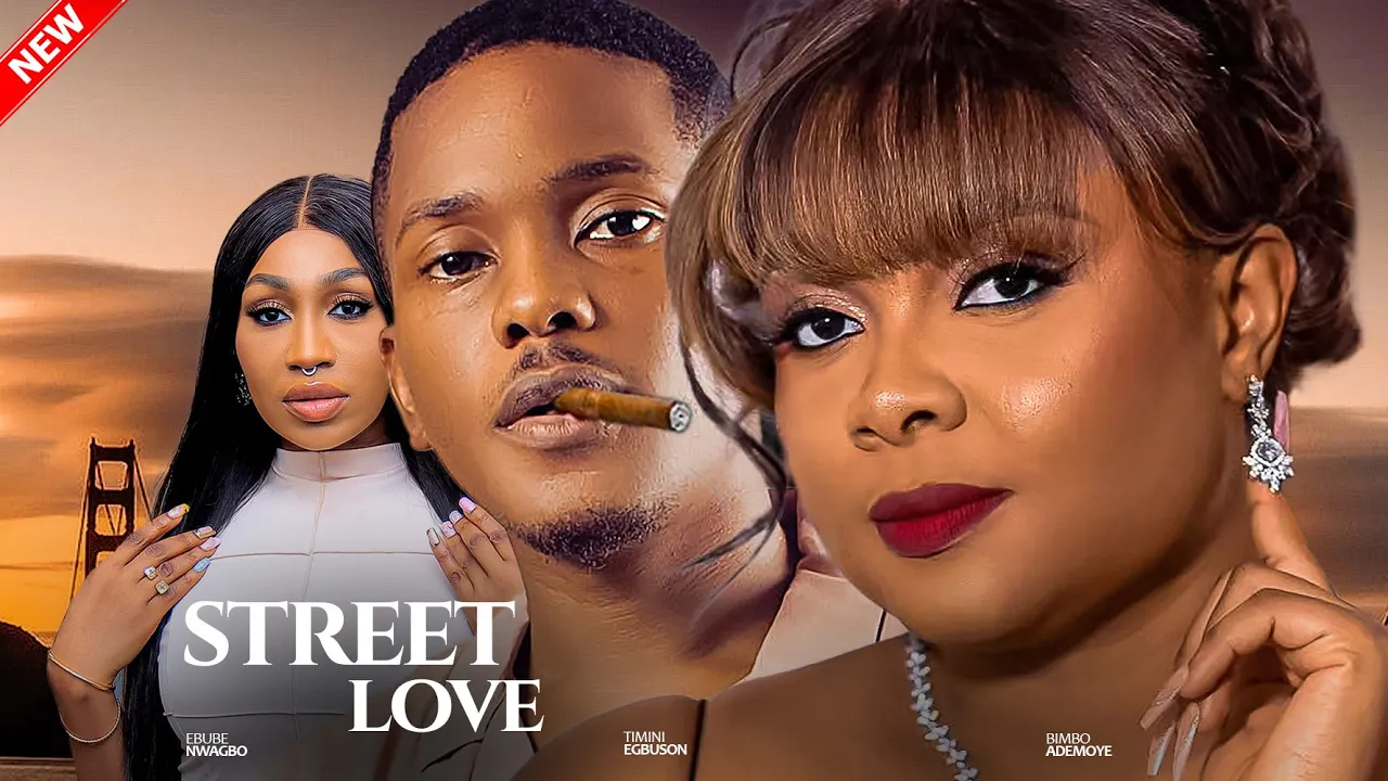 Street Love (2024) Nollywood