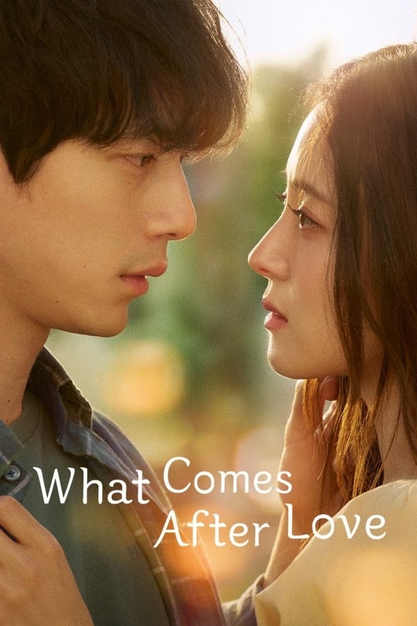 What Comes After Love Season 1 Korean Drama