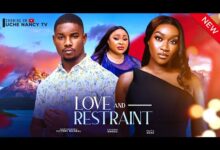 Love & Restraint (2024) Nollywood