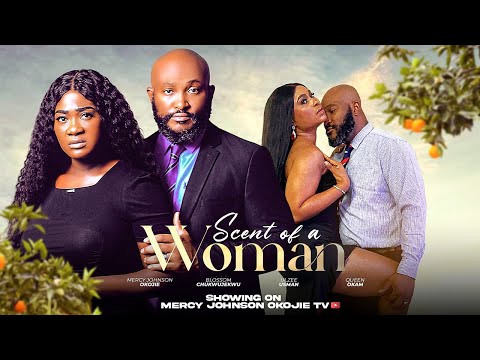 Scent Of A Woman (2024) Nollywood