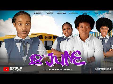 Download 18th June (2024) Nollywood
