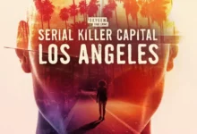 Serial Killer Capital Los Angeles (2024)