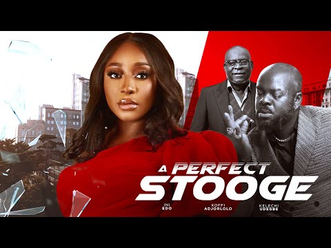 A Perfect Stooge (2024) Nollywood