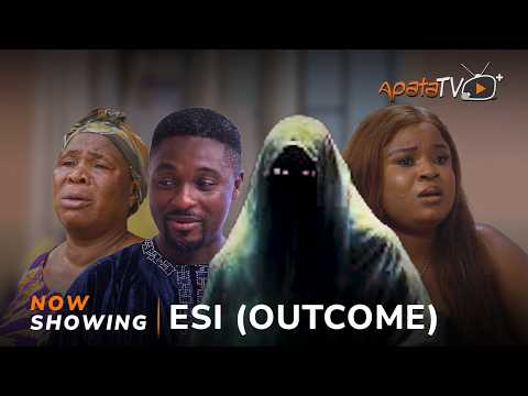 Esi : Outcome (2024) Yoruba