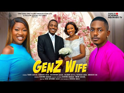 Gen Z Wife (2024) Nollywood