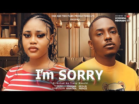 I Am Sorry (2024) Nollywood