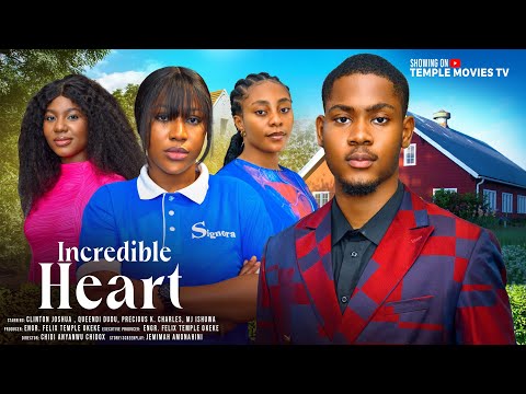 Incredible Heart (2024) Nollywood