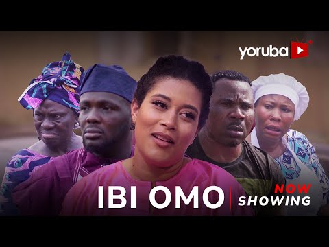 Ibi Omo (2024) Yoruba