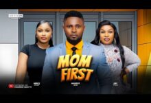 Mom First (2024) Nollywood Movie Download