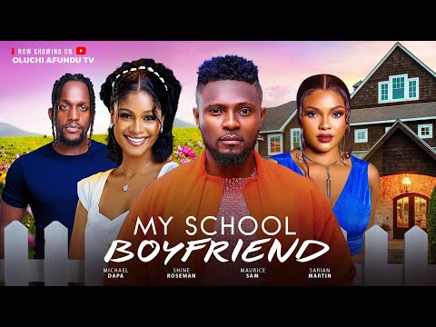 My School Boyfriend (2024) Nollywood