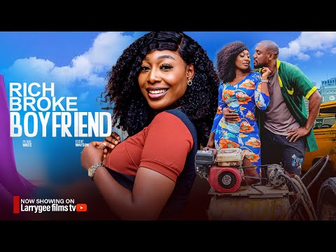 Download Rich Broke Boyfriend (2024) Nollywood