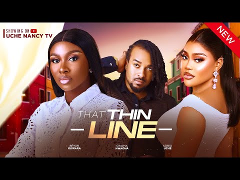 That Thin Line (2024) Nollywood