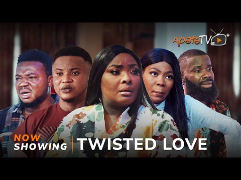 Twisted Love (2024) Yoruba