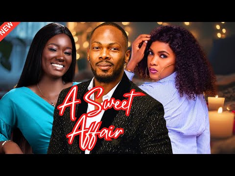 A Sweet Affair (2024) Latest Nollywood