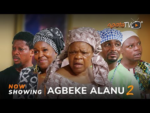 Agbeke Alaanu 2 (2024) Latest Yoruba