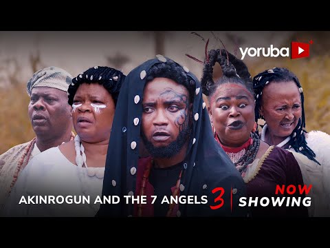 Akinrogun And The 7 Angels - Part 3 (2024) Latest Yoruba