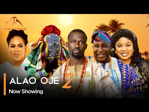 Alao Oje - Part 2 (2024) Latest Yoruba