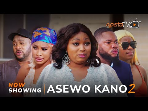 Asewo Kano - Part 2 (2024) Latest Yoruba