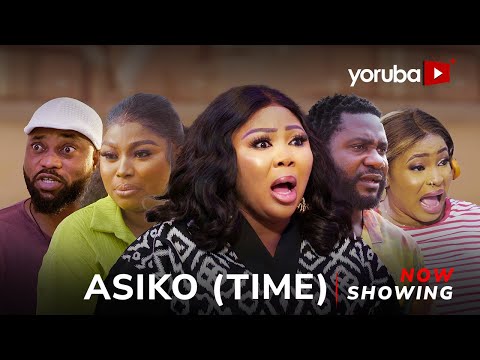 Asiko: Time (2024) Latest Yoruba