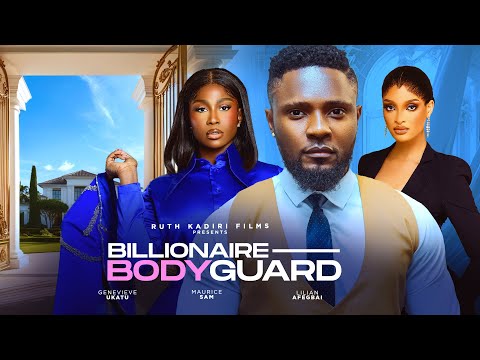 Billionaire Bodyguard (2024) Latest Nollywood