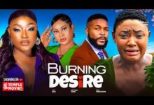Burning Desire (2024) Latest Nollywood