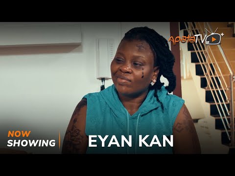 Eyan Kan (2024) Latest Yoruba