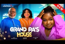 Grandpa's House (2024) Latest Nollywood