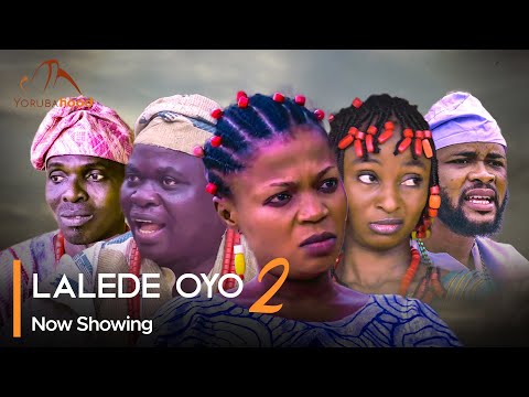Lalede Oyo Part 2 (2024) Latest Yoruba